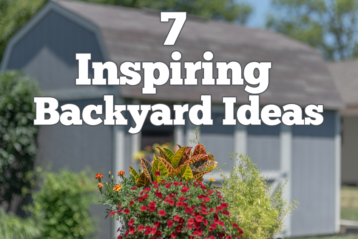 7 inspiring backyard ideas