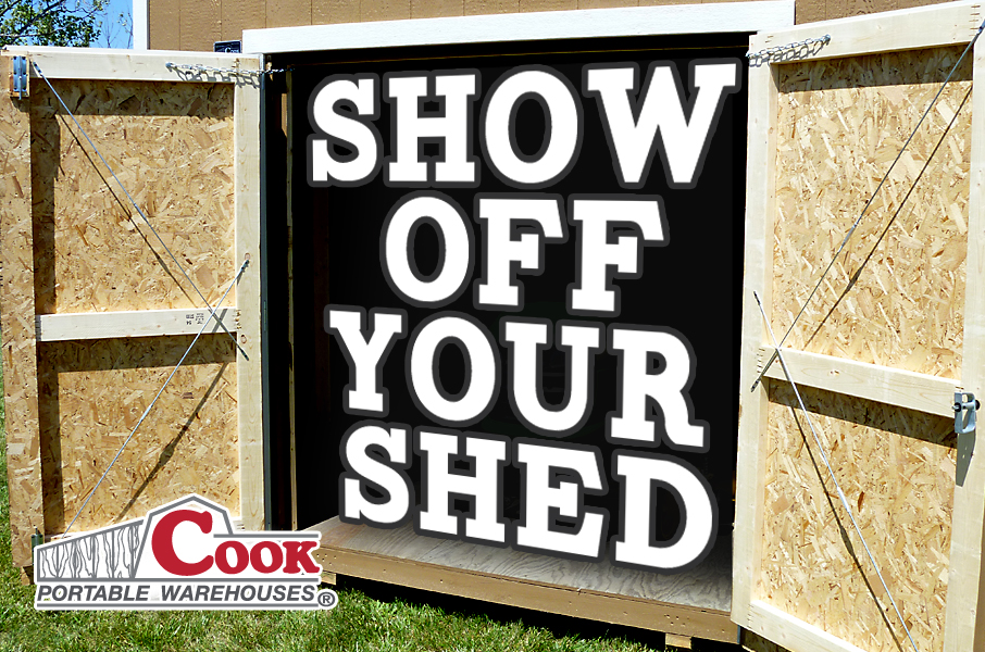 show-off-your-shed_Facebook_contest_Cook_Portable_Warehouses